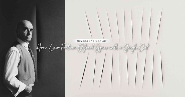 空間主義大師 Lucio Fontana 香港個展：看現代藝術先驅如何用「一刀」定義空間