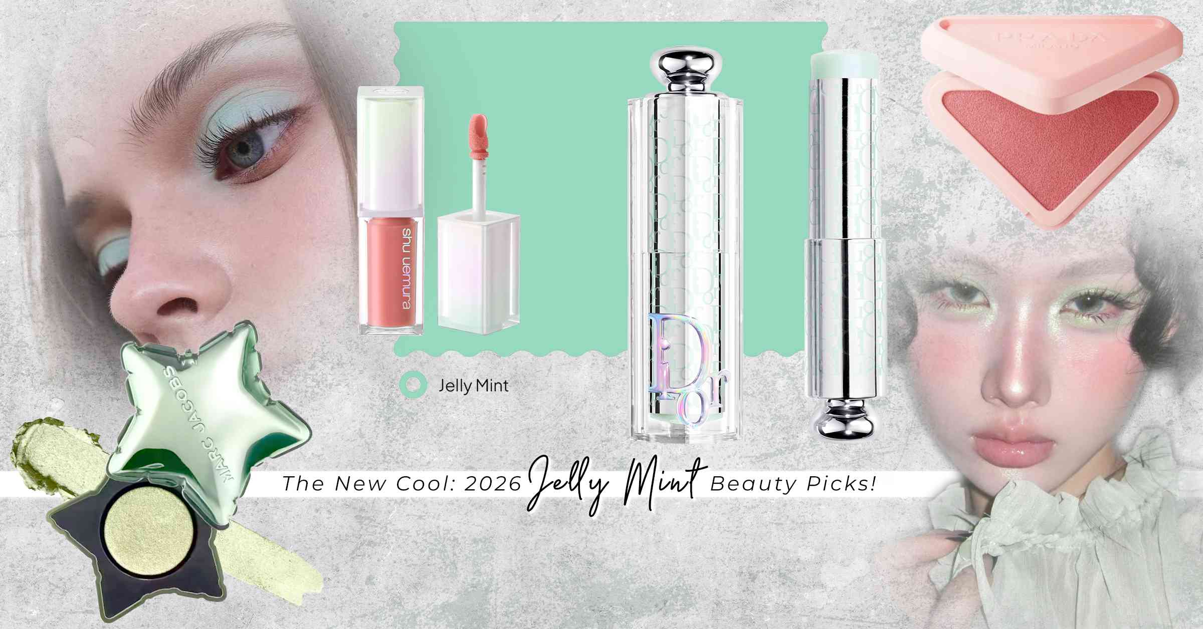 來點清涼感！2026 Jelly Mint 彩妝推介，教你打造出低飽和水光感妝容