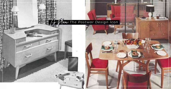 見證戰後英國設計風格轉變！收藏家最愛G-Plan家具的復古魅力？