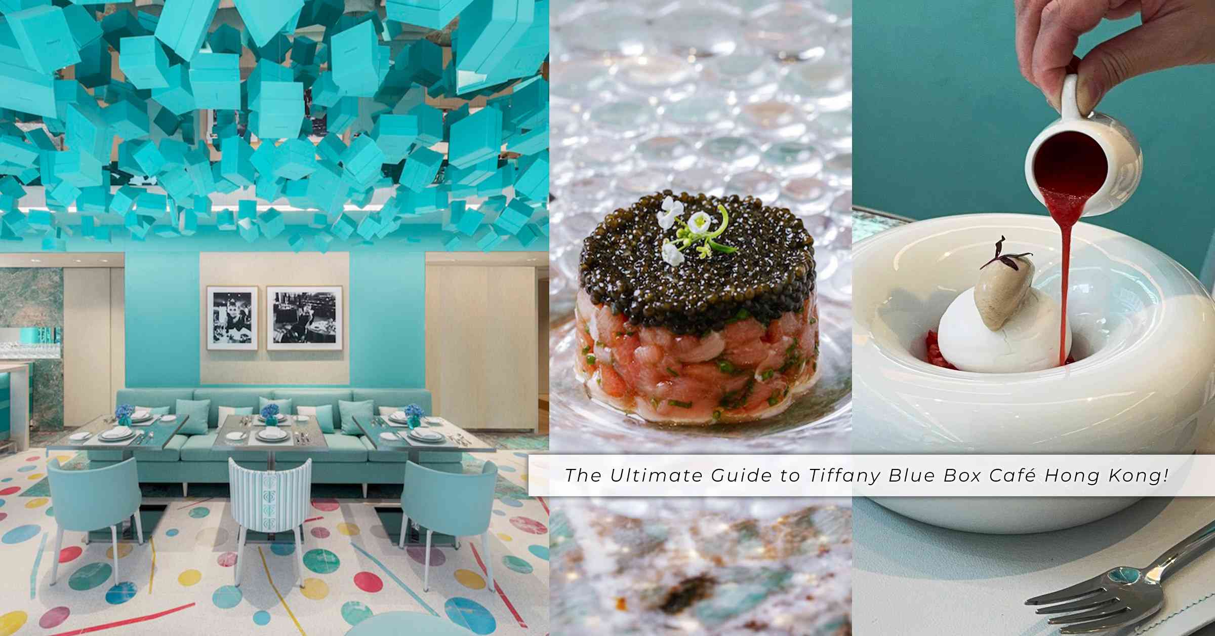 Tiffany Blue Box Café全新開幕！聯乘米芝蓮星級料理：招牌藍色蛋糕、頂級阿根廷牛柳，精緻全日餐單推介