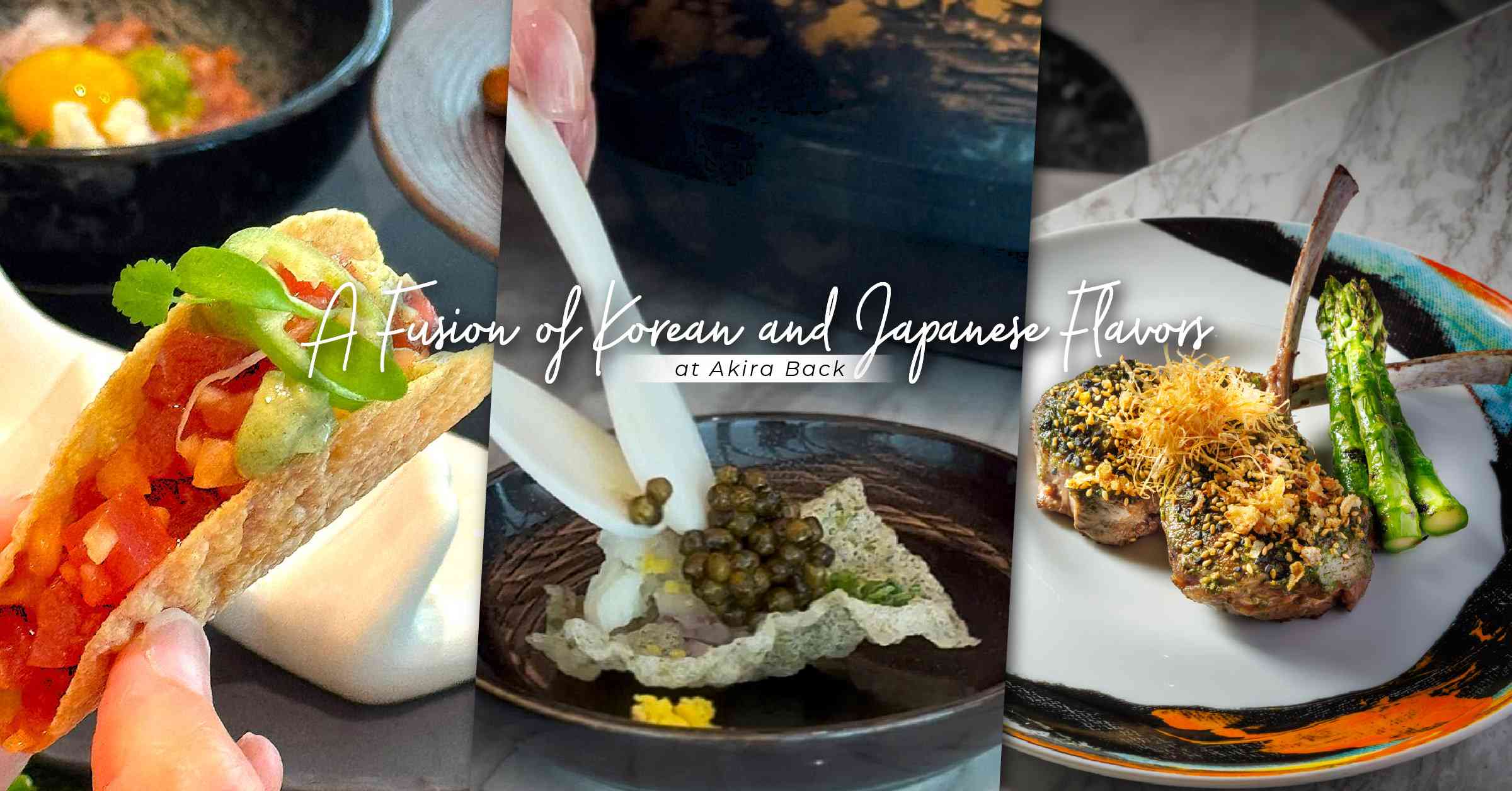 中環Akira Back夢幻玻璃幕牆內的早午餐：AB Tuna Mini Taco、AB Wagyu Tartare，韓日融合藝術饗宴