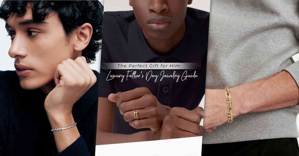 父親節珠寶提案：Louis Vuitton奢華鑽石手鐲 、Van Cleef & Arpels Alhambra袖扣 、Cartier經典Juste un Clou系列戒指，低調奢華紳士細節