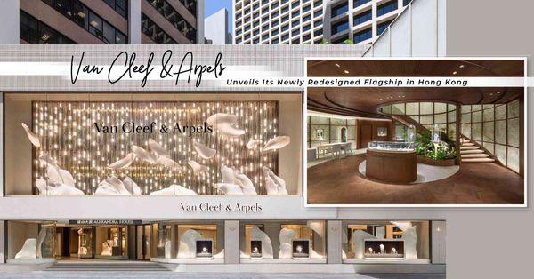 鬧市中的恬靜時刻:Van Cleef & Arpels香港世...