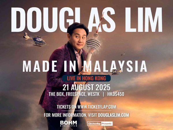 West Kowloon Cultural District Freespace The Box | Douglas Lim: Made in Malaysia - Live in Hong Kong