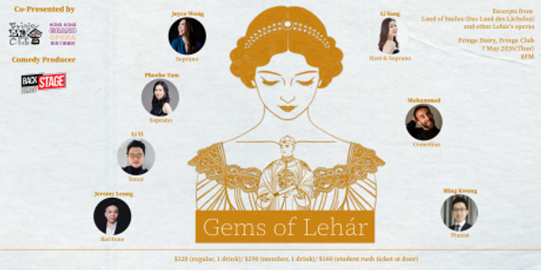 Central The Fringe Club｜Standup Opera：Gems of Lehár