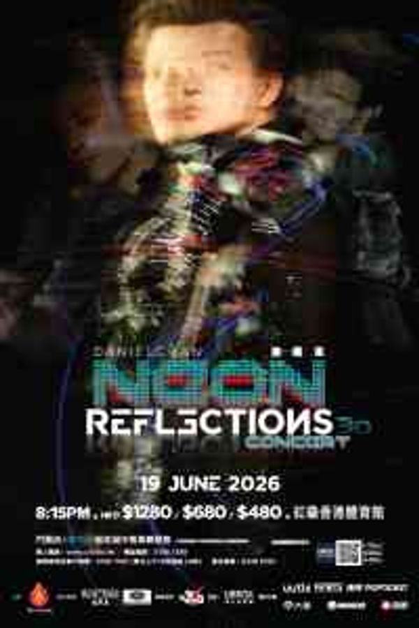 Hong Kong Coliseum, Hung Hom｜Daniel Chan NEON Reflections 30 Concert