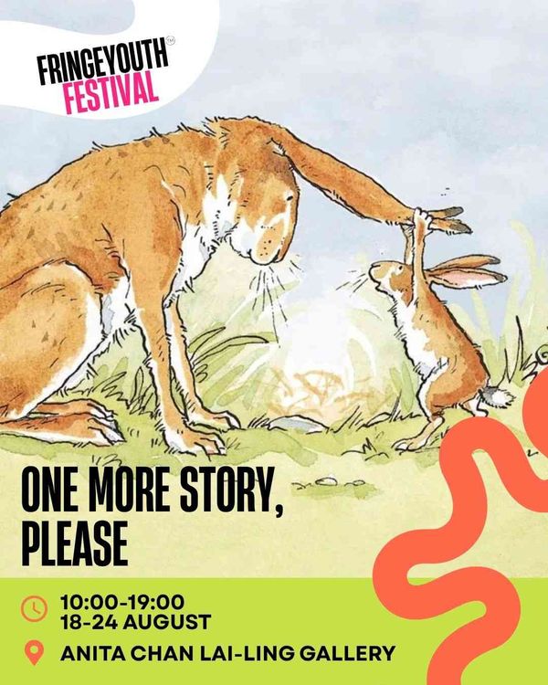 Central The Fringe Club｜《One More Story, Please》Exhibition