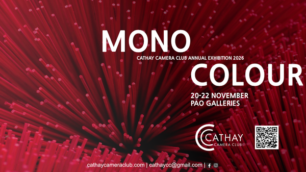 灣仔香港藝術中心｜Cathay Camera Club 2026 年度攝影展：Monocolour