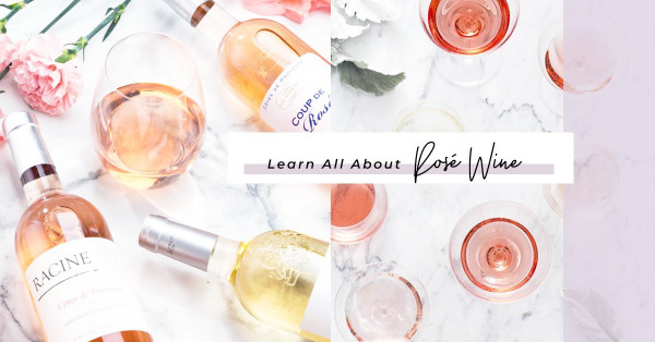 Rosé wine：情人節，與愛人對飲杯中粉紅玫瑰