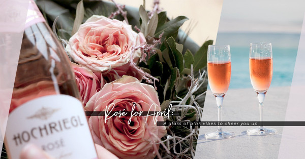 四月也是粉紅時！粉色Rosé，為你解開避疫鬱悶感覺