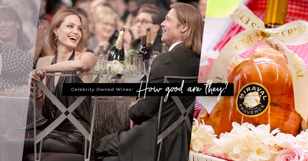 這些由明星「加持」的葡萄酒品牌，能否酒如其名，得到肯定？
