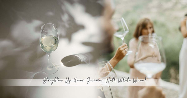 Summer Wines We Love！波爾多除了紅酒，別忘了還有清爽活力的乾白酒