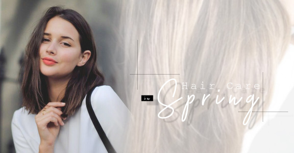 【Hair Care in Spring】讓髮絲和頭皮都休養生息，回復光澤的9件好物！