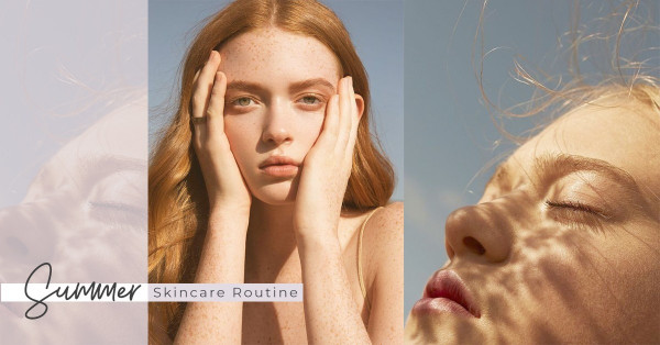 Skincare Tips：這3個護膚步驟，在炎熱的夏天一定要做足！