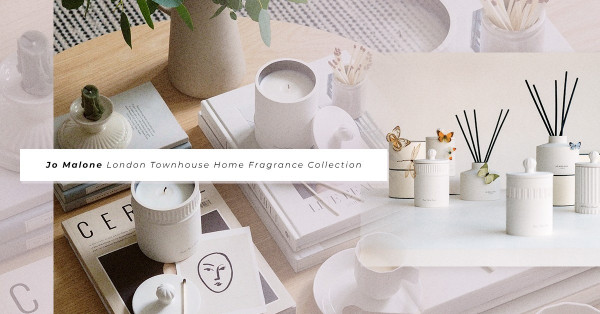 香氛迷必收藏！Jo Malone Townhouse白瓷工藝居室系列，為家居添上獨一無二的精緻英倫清香！