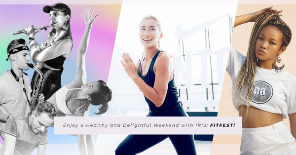 趁周末郁一下吧！全港最大型運動健康節IRIS: FITFEST回歸！星級導師林德信、Utah Lee等坐鎮，教做瑜珈、Kickbox HIIT、非洲舞健身