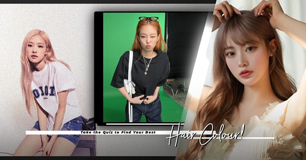 夢幻髮色別人顯白、自己卻顯黃？30秒自我髮色測驗，分析命定Hair Colour！染髮前不用再猶豫不決！