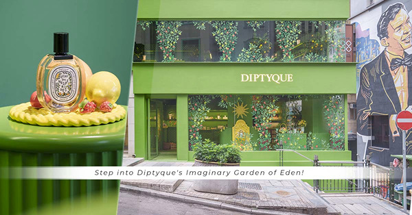 柑橘香氣控集合！漫步於 Diptyque 夏日果園概念店，置...