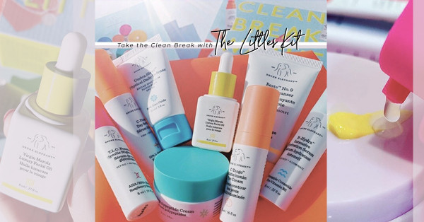 Take the Clean Break：一次過試齊Drunk Elephant 8款最暢銷產品，必搶火速售罄的The Littles Kit