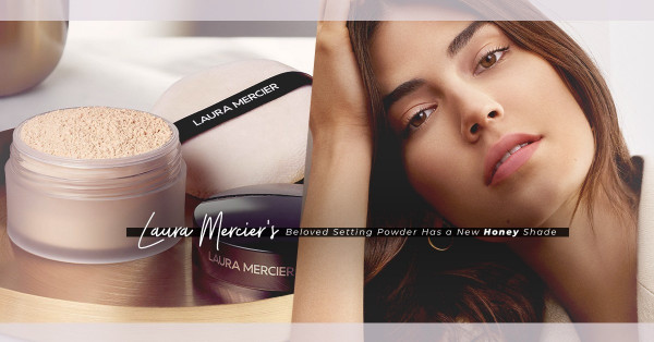 化妝品沾污口罩？人氣定妝蜜粉LAURA MERCIER 新推Honey 色號，提亮膚色無懼脫妝