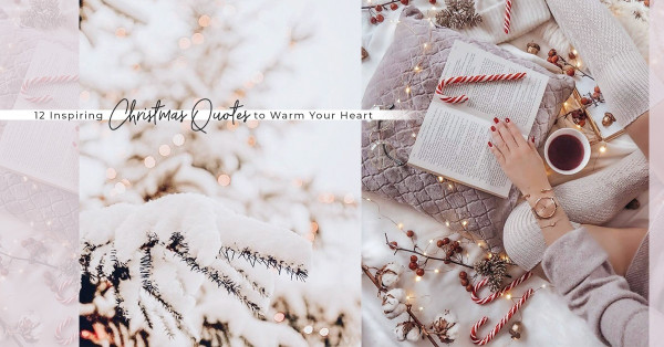 Warm Christmas：12句如冬日陽光的聖誕語錄，將溫暖送給你在乎的她與他