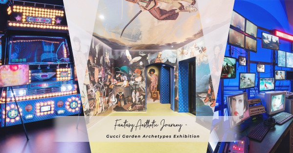 滿滿打卡位！Gucci Garden Archetypes展覽第三站登陸香港！Gucci Bloom繁花空間、《Beloved Show》節目場景，走進Gucci奇幻美學之旅！