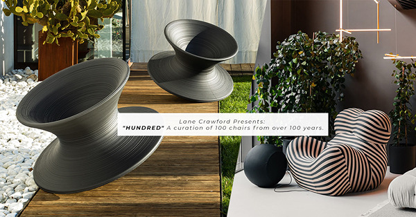 連卡佛限時座椅展覽「HUNDRED」：從一百張Designer Chair中，感受融入藝術與建築美學的設計