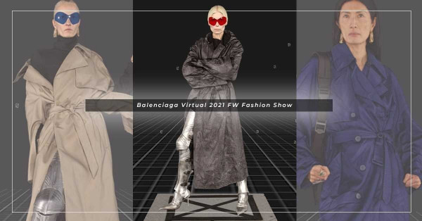 虛擬世界的迷幻時裝匯演，Balenciaga以遊戲形式發佈2021 Fall/Winter