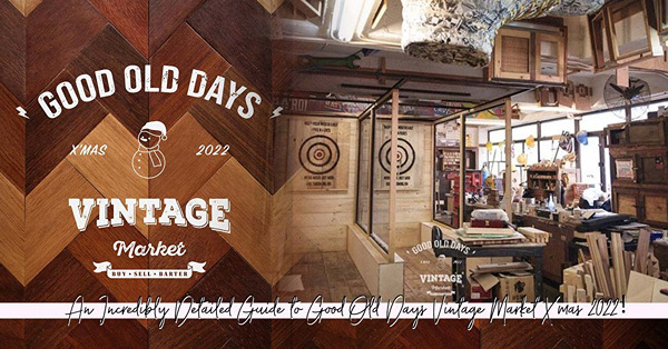 Good Old Days Vintage Market X’mas 2022：玩遊戲、看展覽，來一場復古聖誕派對！