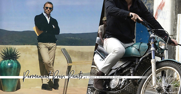 《007》James Bond也穿Levi’s！高腰、修腳剪裁的免燙休閒褲，曾是60年代學院風的經典單品？