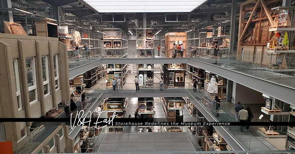 全球首間開放式博物館V&A East Storehouse:...