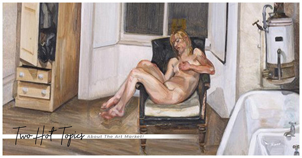 Treasure House Fair能否於逆市再出發？淺談蘇富比上拍的Lucian Freud《夜晚的屋裡》