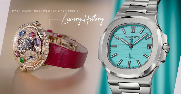 當珠寶遇上高級製錶品牌：Patek Philippe 與 Tiffany & Co. 聯乘腕錶天價成交；MB&F 與 BVLGARI 交織出色彩寶石傳奇！