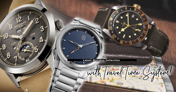 Watches & Wonders 2022：三款新推出兩地時間腕錶，輕鬆與瑞士時間同行！