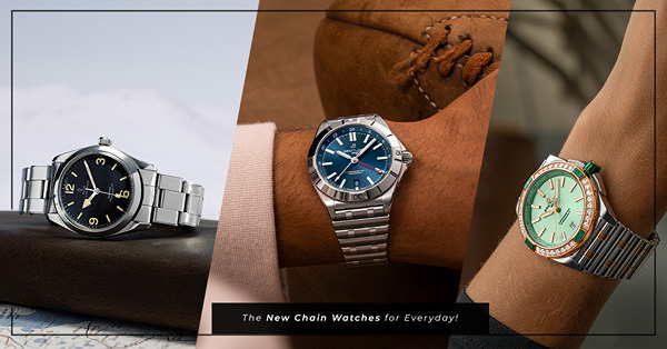 Everyday Watches！每個人都需要一枚日常鏈帶錶：Bell & Ross、Tudor、Breitling 有甚麼好選擇？
