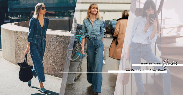 Jeans Friday！以Denim on Denim襯搭法，把牛仔單品穿得更搶眼、型格