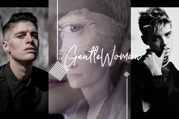【Be a GentleWoman】迷離的性別定位，走進中性時代