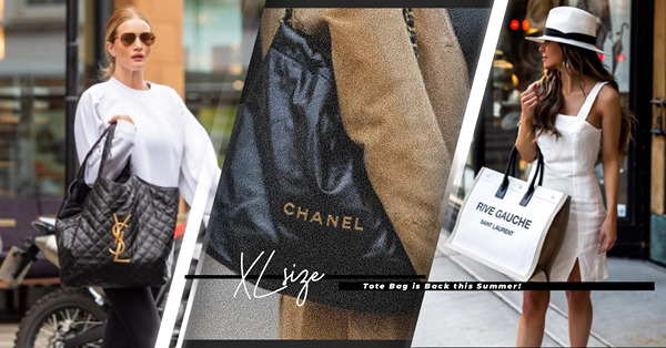 XL手袋潮流回歸！Chanel、Dior、Saint Laurent紛紛推出特別款！上班、做Gym實用又型格！