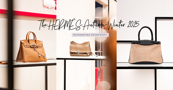 從手袋、絲巾到彩妝，盤點 20+ Hermès 2025秋冬...
