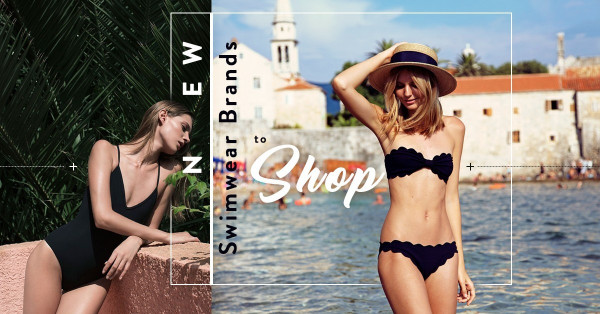 Swimsuit：是時候換新裝！2018新晉泳衣品牌