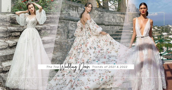 Wedding Dress Trends 2021 & 2022： 6個婚紗時尚細節，新娘別錯過！