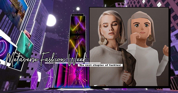 虛擬世界裏的平行時空：將Fashion Week搬上Metaverse，是時尚界的新篇章？