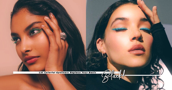 夏日眼妝小心思，Color Eyeliner輕輕一筆化出亮麗帥氣！同場加映4支好用眼線筆推薦！