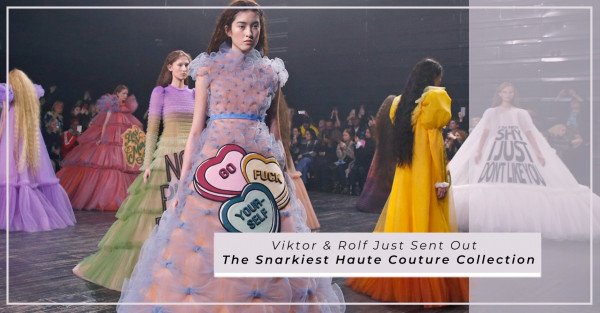 Haute Couture SS19：替你說出心底話！Viktor & Rolf 帶來最「厭世、貼地」的高訂