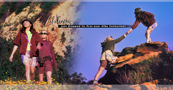 集機能與時尚於一身！Lululemon首推Hike登山系列，這個夏日與夥伴一齊登山遠足、擁抱陽光