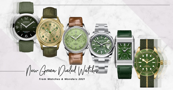 Watches & Wonders 2021：Green is the New Blue！Rolex、Tudor、積家，精選6款復古、摩登的綠調腕錶