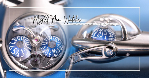 WatchTrend 2020：破格中求變！MB&F全新HM10 Bulldog鬥牛犬腕錶