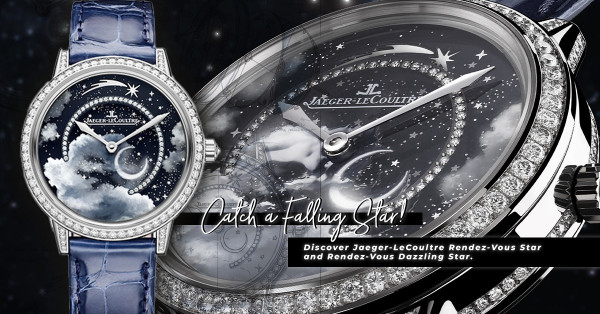 Watches & Wonders 2022：積家全新Rendez-Vous Star約會系列流星腕錶，捕捉轉瞬即逝的瞬間